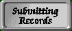 How to Submit Records